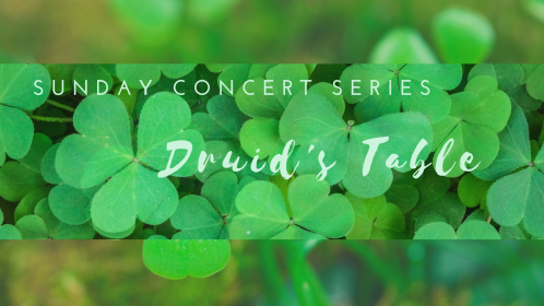Image of Green Clovers with text Sunday Concert Series Druid's Table