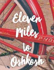 Eleven Miles to Oshkosh Author Program