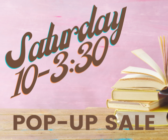 saturday 10-3:30 pop-up sale