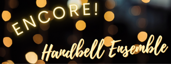 Encore! Handbell Ensemble